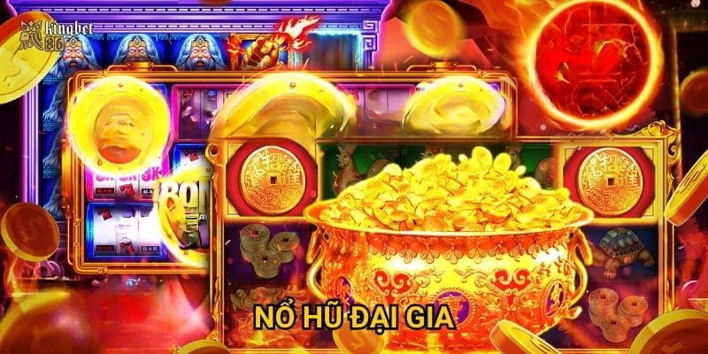 Nổ hũ Đại Gia Kingbet86 có thực sự dễ trúng jackpot khủng? 1 Nổ hũ Đại Gia Kingbet86 có thực sự dễ trúng jackpot khủng?
