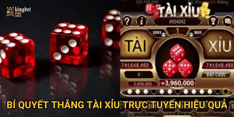 Bí quyết thắng tài xỉu trực tuyến hiệu quả