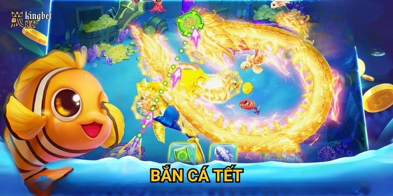 Bắn cá Tết Kingbet86 có mang lại may mắn và thưởng lớn dịp đầu năm?